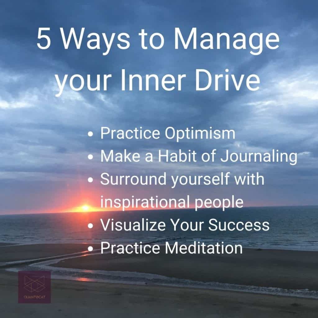 5 Ways to Manage your Inner Drive