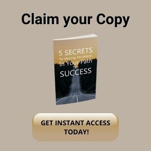 5 secrets to help you on your path to success